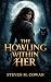 The Howling Within Her