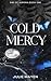 Cold Mercy by Julie Mayen