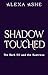 Shadow Touched: The Dark El...