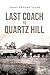 Last Coach to Quartz Hill