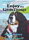 Enjoy the Little Things by Debbie McCrary