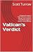 Vatican's Verdict Continued...
