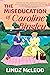 The Miseducation of Caroline Bingley (Austentatious, #2)