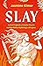 Slay by Jasmine Elmer
