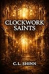 Clockwork Saints:...