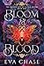 Bloom & Blood by Eva Chase