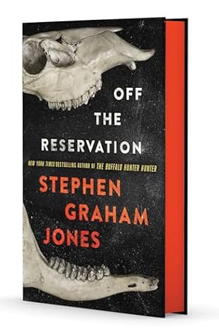 Off the Reservation (The Only Good Indians, #2)