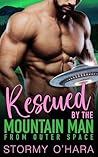 Rescued by the Mountain Man from Outer Space: a cozy, spicy, small-town, alien romance novella (Meteor Mountain Men)
