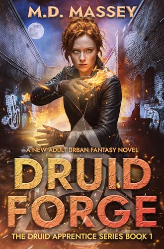 Druid Forge (The Druid Apprentice, #1)