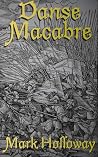 Danse Macabre: A dark fantasy short story collection Danse Macabre: A dark fantasy short story collection
