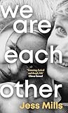 We Are Each Other