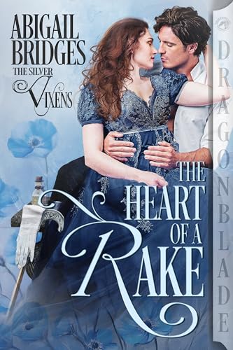 The Heart of a Rake: Regency Historical Romance (The Silver Vixens Book 1)
