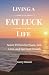 Living a FAT LUCK Life by Gerry Simoni