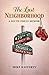 The Last Neighborhood: A South Philly Memoir