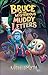 Bruce and The Mysterious Muddy Letters by Ruth Smyth