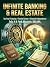 Infinite Banking and Real E...