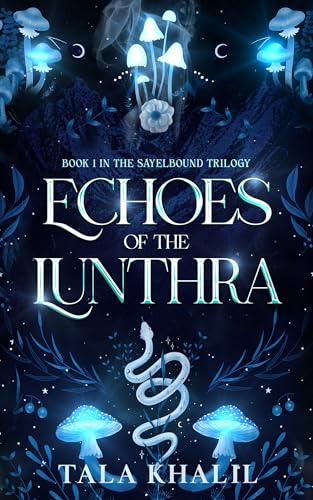 Echoes of The Lunthra (The Sayelbound Book 1)
