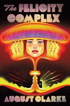 The Felicity Complex (Hardcover)