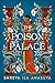 The Poison Palace