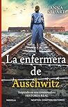 La enfermera de Auschwitz (Spanish Edition) La enfermera de Auschwitz (Spanish Edition)