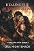 HEALING THE RUTHLESS ALPHA:...