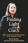 Finding Light in the Crack: Reinventing Democracy with Audrey Tang Finding Light in the Crack: Reinventing Democracy with Audrey Tang