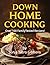 Down Home Cooking