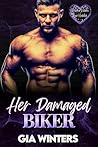 Her Damaged Biker...