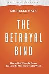 The Betrayal Bind...