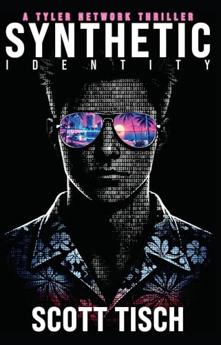 Synthetic Identity (The Tyler Network Series Book 1)