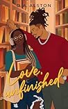 Love, unfinished