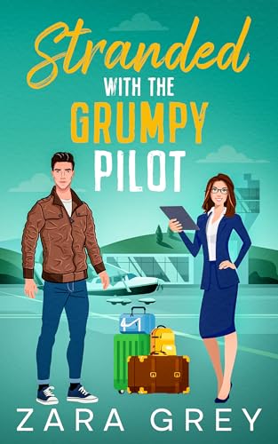 Stranded with the Grumpy Pilot (Anchored Hearts - A San Juan Islands Romance)