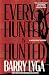Every Hunter Is Hunted by Barry Lyga