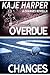 Overdue Changes by Kaje Harper