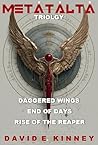 METATALTA TRILOGY : Set includes - Daggered Wings, End of Days, and Rise of the Reaper