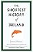 The Shortest History of Ire...