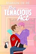 The Tenacious Act
