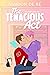 The Tenacious Act