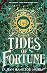 Tides of Fortune by Lauryn Hamilton Murray