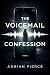 The Voicemail Confession: A...