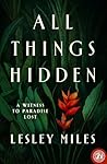 All Things Hidden...