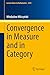 Convergence in Measure and in Category (Lecture Notes in Mathematics, 2394)