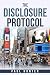 The Disclosure Protocol: Or...