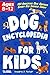 Dog Encyclopedia for Kids by Kimberly J. Parker
