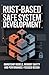 RUST-BASED SAFE SYSTEM DEVE...