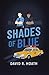 Shades of Blue by David R. Hoath