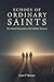 Echoes of Ordinary Saints: ...