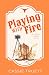 Playing With Fire: A Spicy Best Friend's Brother, Small Town Cowboy Romance (Whittaker Ranch)