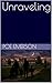 Unraveling