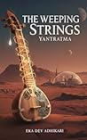 The Weeping Strings: A Yantratma Short Short Story